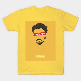 I Hate You. I Know. Han and Lando Design T-Shirt